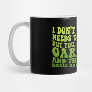 Funny Gardening Mug